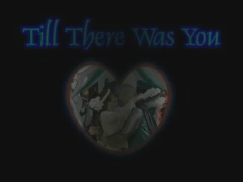 Till_There_Was_You_HTML5_424Kbps_360p
